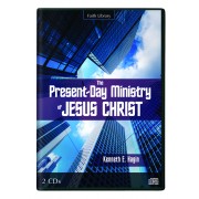 The Present-Day Ministry of Jesus Christ (2 CDs) - Kenneth E Hagin